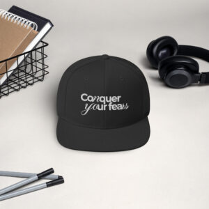 Conquer Your Fears Snapback Hat